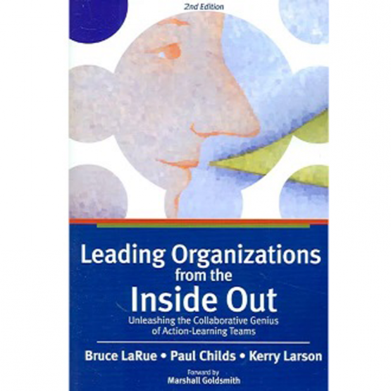 Leading Organizations from the Inside Out